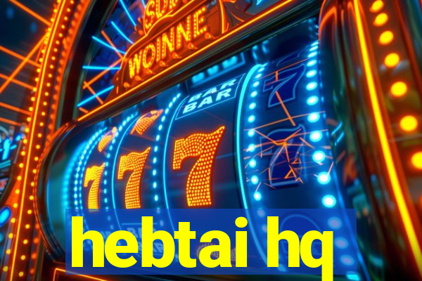 hebtai hq